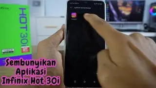 Cara Menyembunyikan Aplikasi HP Infinix Hot 30i