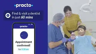 Toothache trouble? Book an Appointment with the Best Dentist with Practo in Just 1 Hour.