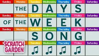 The Days of the Week Song | Scratch Garden