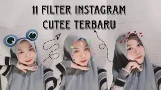 11 FILTER INSTAGRAM AESTHETIC TERBARU