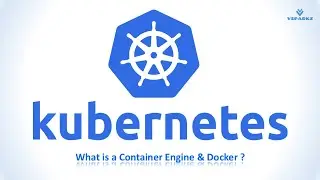 kubernetes tutorial | What is a Container ENGINE | What is Docker ?