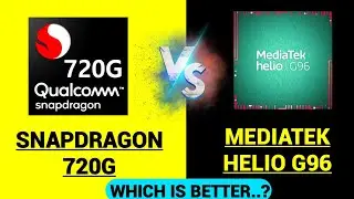 Qualcomm Snapdragon 720G vs Mediatek Helio G96 🔥 | Which is better? | Helio G96 vs Snapdragon 720G