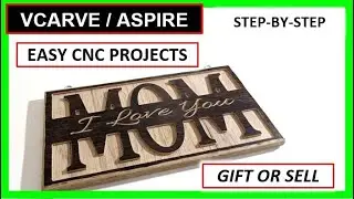 Easy CNC Router Project Mother's Day [Vectric Aspire & Vcarve Tutorial] - Garrett Fromme