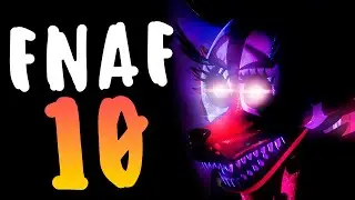 ФНАФ 10 ТРЕЙЛЕР 5 - FNAF 10 TRAILER 5 - FAN TRAILER FIVE NIGHTS AT FREDDY'S 10!