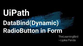 UiPath : DataBind(Dynamically Populate) RadioButton in Form