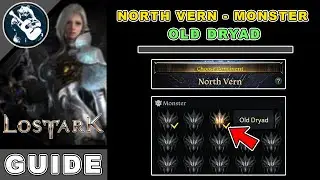 Old Dryad Monster Location in Lost Ark | North Vern Locations Guide