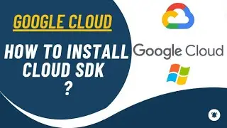 How to install Google Cloud SDK | CLI | For Windows | Step by Step Guide 