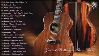 Acoustic Rock | Greatest Ballads & Slow Rock Songs 80s - 90s