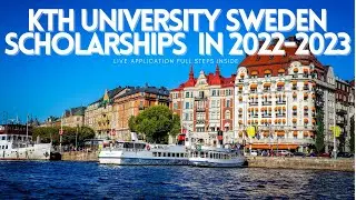 KTH University Scholarships in Sweden 2022-2023 Study in Europe Free | How to Study Free in Sweden