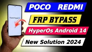 Android 14 Hyperos FRP - All Poco \ Redmi Frp Bypass Hyperos 2024 | Poco F4 5g Frp unlock hyperos