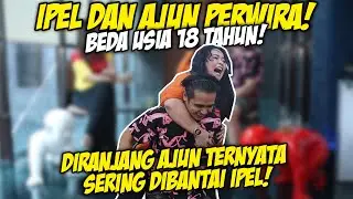 AJUN NGAKU SERING NYERAH DIRANJANG SAMA IPEL!