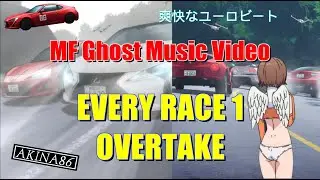 MF GHOST EVERY RACE 1 OVERTAKE AMV with EUROBEAT!