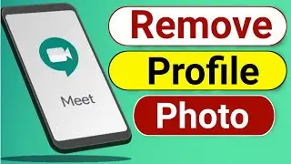 How to remove profile picture from google meet || Delete profile photo in Google meet