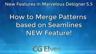 Marvelous Designer 5.5 Tutorial: Merge Patterns Based on Sewing