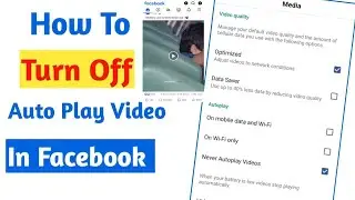 How To Turn Off Auto Play Video in Facebook | facebook me autoplay video ko kaise band kare