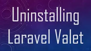 Uninstalling Laravel Valet