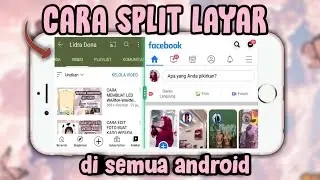 CARA SPLIT LAYAR DI SEMUA ANDROID