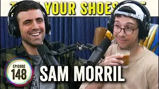 Sam Morril (Comedian, We Might Be Drunk podcast) on TYSO - #148