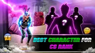 WHICH CHARACTER IS BEST IN CS RANK | BEST CHARACTER FOR CS RANK | SABSE BEST CHARACTER KAUN SA HAI