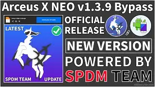 [Official Update] Arceus X NEO v1.3.9 (Bypass) New Version | SPDM Team | Best Roblox Executor (2024)