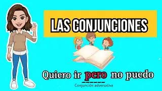 ✅  Las Conjunciones | Tipos de Conjunciones | Ejemplos de cada tipo.