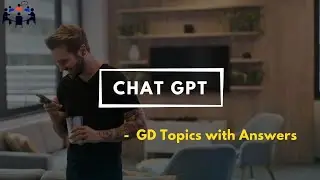 Chat GPT | Group Discussion Topics With Answers | GD Ideas