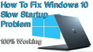 how to fix windows 10 slow startup problem 2023