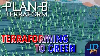 Terraforming Till Green 🌍  Plan B Terraform 🚀 Ep6 🌏 New Player Guide, Tutorial, Walkthrough