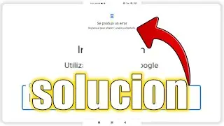 se produjo un error google hay inicial secion-solucion