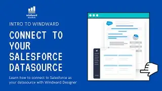 Connect to Salesforce as your Datasource | Windward Studios Document Automation