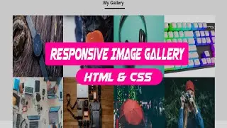 Design Responsive Image Gallery using html and Css||Css flexbox Tutorials| web design 2021|Grid Css