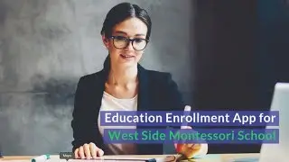 Education Enrollment App for West Side M