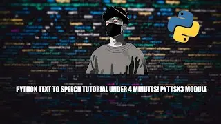 PYTHON TEXT TO SPEECH TUTORIAL UNDER 4 MINUTE... | PYTTSX3 | Coder Sajjan