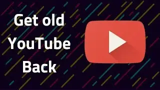 Get old YouTube layout back