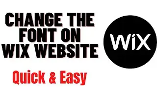 HOW TO CHANGE THE FONT ON WIX WEBSITE 2024