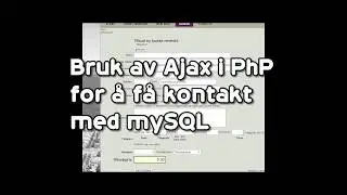 Bruk av Ajax for å koble mysql til PHP