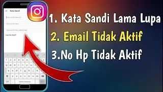 Cara Mengganti Kata Sandi Instagram Yang Lupa Tapi Email Dan No Hp Tidak Aktif | Terbaru