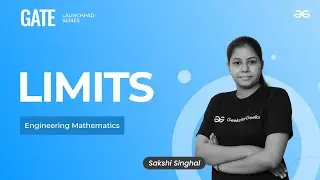 Limits | Engineering Mathematics | GATE Launchpad Series