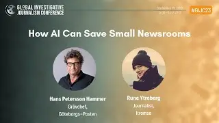 GIJC23 - How AI Can Save Small Newsrooms