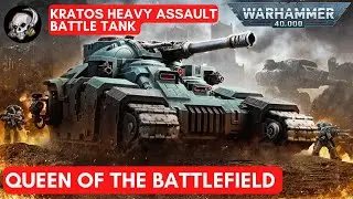 40K LORE: THE KRATOS HEAVY ASSAULT BATTLE TANK