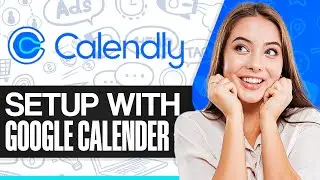 How To Set Up Calendly With Google Calendar 2024 (Quick & Easy)