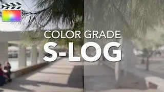 How to Color Grade S-LOG in Final Cut Pro X