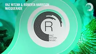 VOCAL TRANCE: Raz Nitzan & Roberta Harrison - Masquerade [RNM] + LYRICS