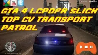 GTA 4 LCPDFR Slick Top CV Transport Patrol