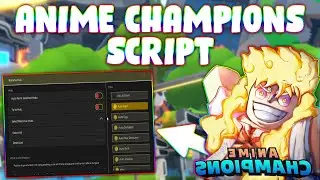 *NEW* Anime Champions Simulator Script (PASTEBIN 2024) (AUTO FARM,AUTO CLICK, AUTO ABILITY)