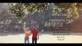 BEST CINEMATIC PREWEDDING FILMS 2024👌 || बेस्ट सिनेमैटिक प्री वेडिंग वीडियो || #bestprewedding