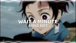 wait a minute - willow smith [ edit audio ]