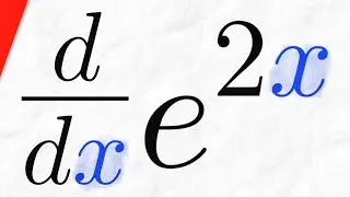 Derivative of e^2x (Chain Rule) | Calculus 1 Exercises