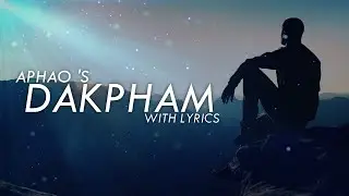 Dakpham Nungshiba Heitrabi Chinbal / Dakpham Song /Aphao