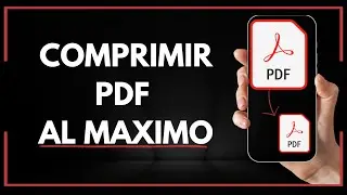 ✅ Como COMPRIMIR un Archivo PDF al Maximo ✅ REDUCIR PESO de un PDF PESADO